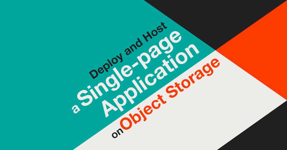 The simplest way to deploy a self-contained application: on Object Storage.