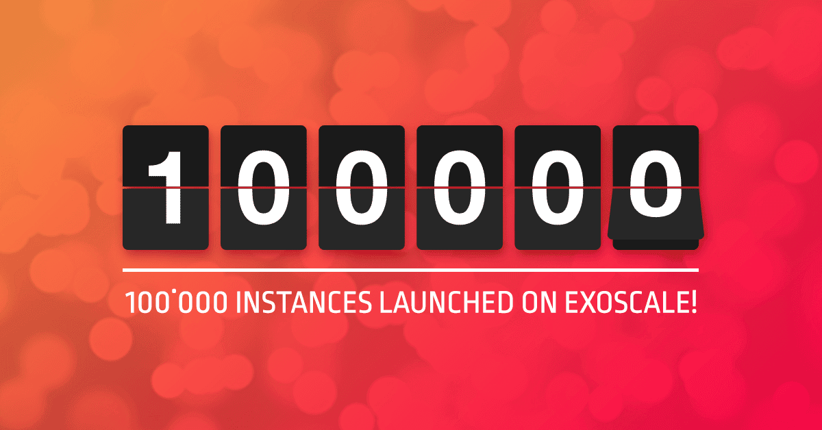 100,000 instances launched on Exoscale!