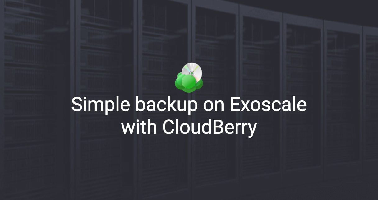 Simple backup on Exoscale with CloudBerry